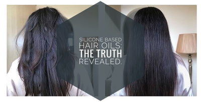Silicone Based Hair Oils: The Truth Revealed