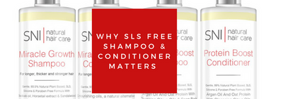 Why SLS free Shampoo & Conditioner matters